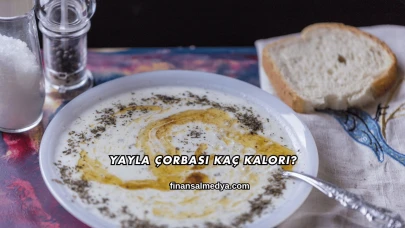 Yayla Çorbası Kaç Kalori?