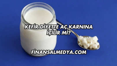 Kefir Diyette Aç Karnına İçilir mi?
