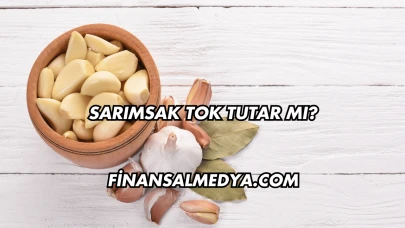 Sarımsak Tok Tutar mı?