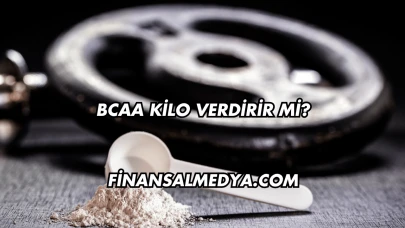 Bcaa Kilo Verdirir mi?