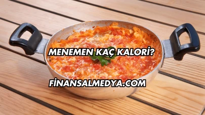 Menemen Kaç Kalori?