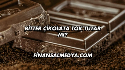 Bitter Çikolata Tok Tutar mı?