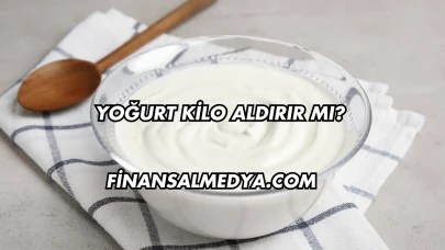 Yoğurt Kilo Aldırır mı?