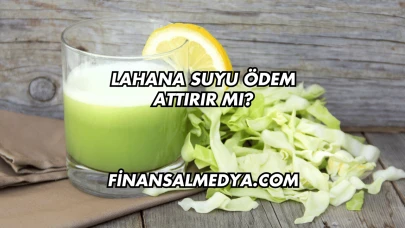 Lahana Suyu Ödem Attırır mı?
