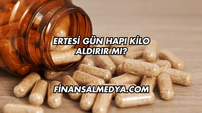 Ertesi Gün Hapı Kilo Aldırır mı?
