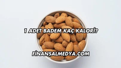 1 Adet Badem Kaç Kalori?