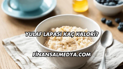 Yulaf Lapası Kaç Kalori?