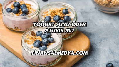 Yoğurt Suyu Ödem Attırır mı?