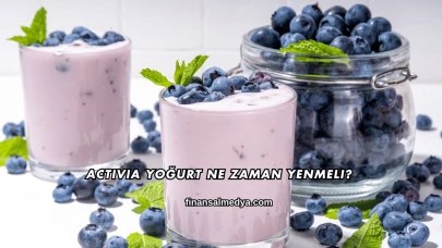 Activia Yoğurt Ne Zaman Yenmeli?