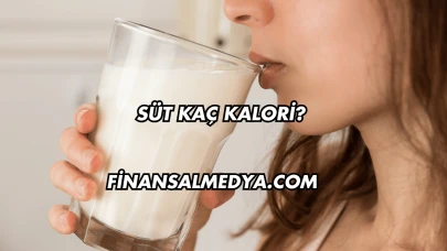 Süt Kaç Kalori?