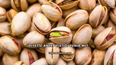 Diyette Antep Fıstığı Yenir mi?