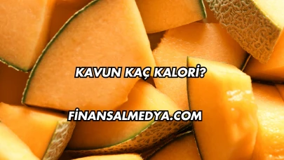 Kavun Kaç Kalori?
