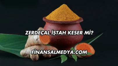Zerdeçal İştah Keser mi?