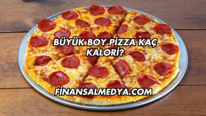 Büyük Boy Pizza Kaç Kalori?