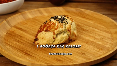 1 Poğaça Kaç Kalori?