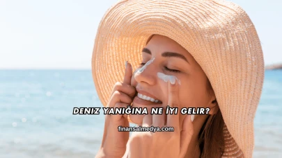 Deniz Yanığına Ne İyi Gelir?