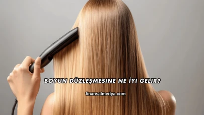 Boyun Düzleşmesine Ne İyi Gelir?