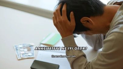 Anksiyeteye Ne İyi Gelir?