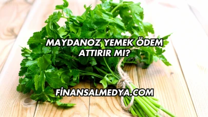 Maydanoz Yemek Ödem Attırır mı?