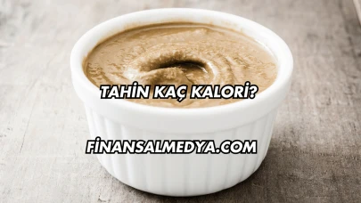 Tahin Kaç Kalori?