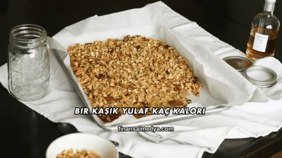 Bir Kaşık Yulaf Kaç Kalori