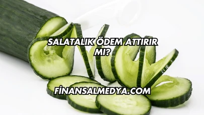 Salatalık Ödem Attırır mı?