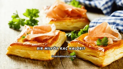 Bir Milföy Kaç Kalori?