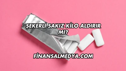Şekerli Sakız Kilo Aldırır mı?