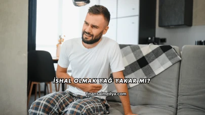 İshal Olmak Yağ Yakar mı?