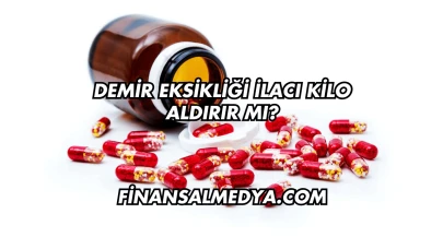 Demir Eksikliği İlacı Kilo Aldırır mı?