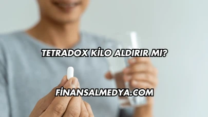 Tetradox Kilo Aldırır mı?