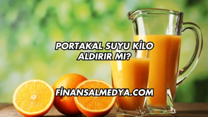 Portakal Suyu Kilo Aldırır mı?