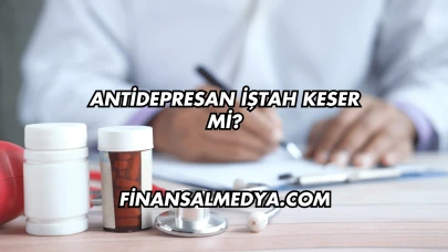 Antidepresan İştah Keser mi?