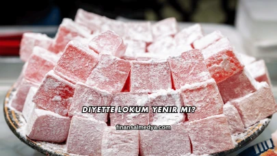 Diyette Lokum Yenir mi?