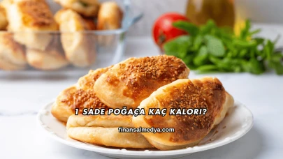 1 Sade Poğaça Kaç Kalori?