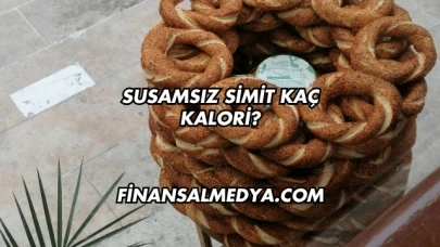 Susamsız Simit Kaç Kalori?