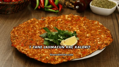 1 Tane Lahmacun Kaç Kalori?