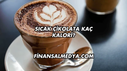 Sıcak Çikolata Kaç Kalori?
