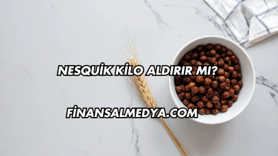 Nesquik Kilo Aldırır mı?