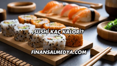 Sushi Kaç Kalori?