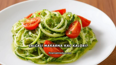 Salçalı Makarna Kaç Kalori?