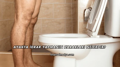 Ayakta İdrar Yapmanın Zararları Nelerdir?