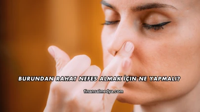 Burundan Rahat Nefes Almak İçin Ne Yapmalı?