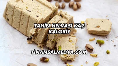 Tahin Helvası Kaç Kalori?