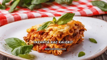 Lazanya Kaç Kalori?