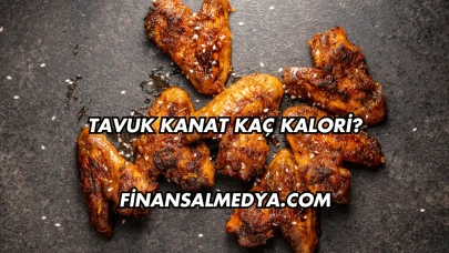 Tavuk Kanat Kaç Kalori?