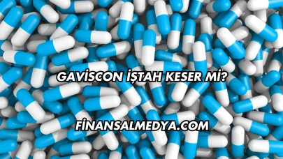 Gaviscon İştah Keser mi?