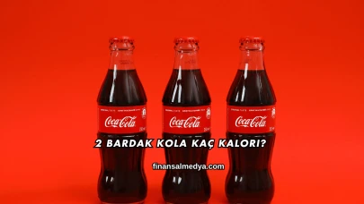 2 Bardak Kola Kaç Kalori?