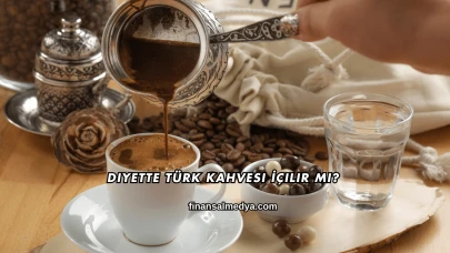 Diyette Türk Kahvesi İçilir mi?