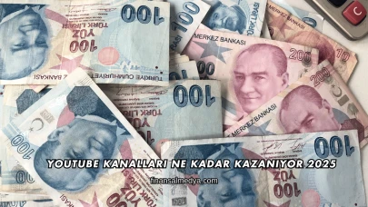 Youtube Kanalları Ne Kadar Kazanıyor 2025